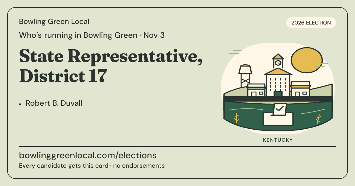 State Representative, District 17, November 3, 2026 — Bowling Green Local race card