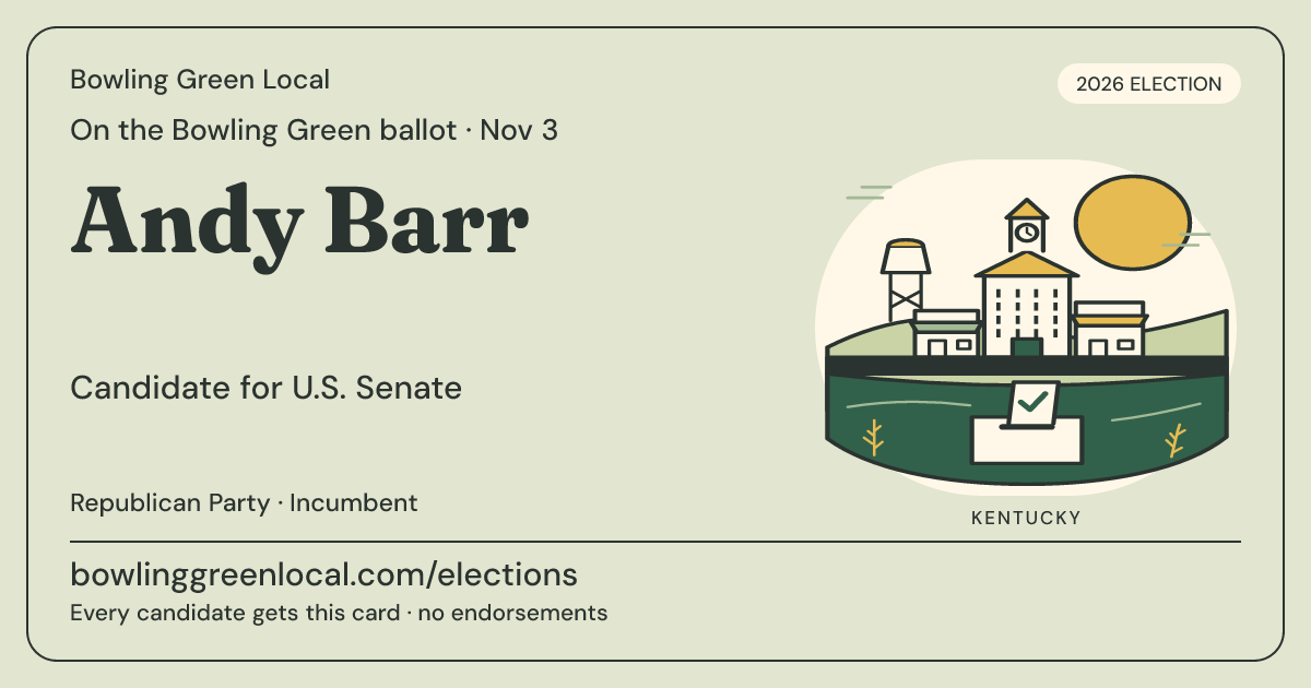 Andy Barr, U.S. Senate, November 3, 2026 — Bowling Green Local candidate card